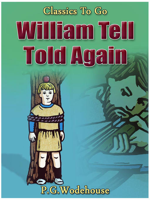 Title details for William Tell Told Again by P. G. Wodehouse - Wait list